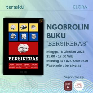 Berelora di Terasku: Ngobrolin buku BERSIKERAS